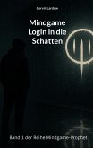 Mindgame - Login in die Schatten