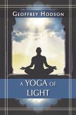 A Yoga of Light A Yoga of Light