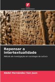 Repensar a intertextualidade Repensar a intertextualidade