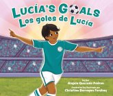 Lucía's Goals / Los Goles de Lucía Lucía's Goals / Los Goles de Lucía