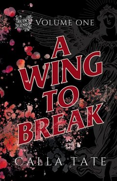 A Wing To Break - Tate, Calla