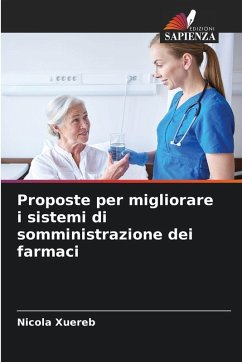 Proposte per migliorare i sistemi di somministrazione dei farmaci - Xuereb, Nicola