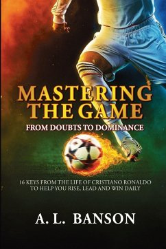 Mastering the Game - Banson, A. L. Mastering the Game - Banson, A. L.