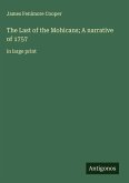 The Last of the Mohicans; A narrative of 1757