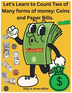 Let's Learn to Count Two of Many Forms of Money - Miller, Sally A.