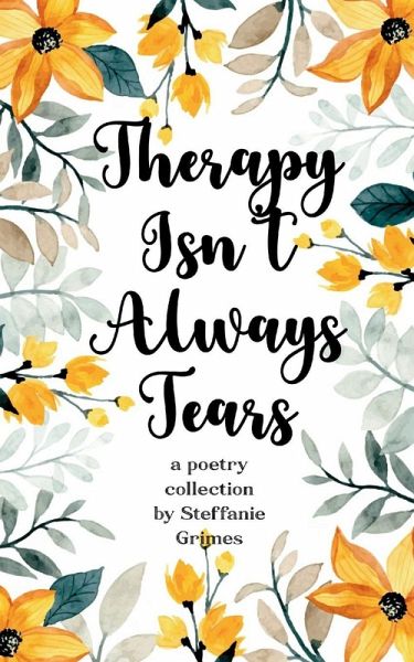 Therapy Isn't Always Tears Therapy Isn't Always Tears