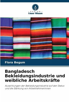 Cover Bangladesch Bekleidungsindustrie und weibliche Arbeitskräfte