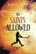 NO SAINTS ALLOWED - Bild 1