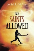 NO SAINTS ALLOWED NO SAINTS ALLOWED