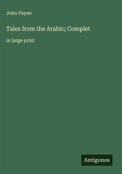 Tales from the Arabic; Complet - Payne, John
