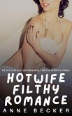 Hotwife Filthy Romance (eBook, ePUB)