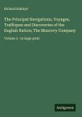 The Principal Navigations, Voyages, Traffiques and Discoveries of the English Nation; The Muscovy Company
