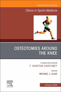 Cover Osteotomies Around the Knee, an Issue of Clinics in Sports Medicine