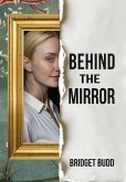 Behind The Mirror