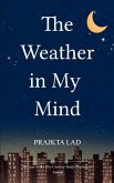 The Weather in My Mind The Weather in My Mind