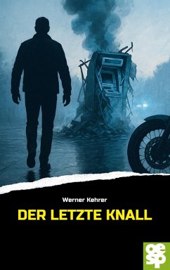 Cover Der letzte Knall (eBook, ePUB)