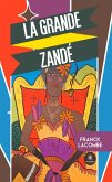 La grande Zandé (eBook, ePUB) La grande Zandé (eBook, ePUB)