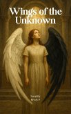Book One Wings of the Unknown (Book Three - Wings of Eternity, #1) (eBook, ePUB)
