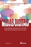 Mídias digitais como gêneros discursivos na relação educador/educando em sala de aula (eBook, PDF)