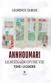 Annhoumari le scénario d'une vie - La candide Tome 1 (eBook, ePUB)