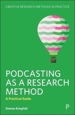 Podcasting as a Research Method - Eringfeld, Simone Podcasting as a Research Method - Eringfeld, Simone