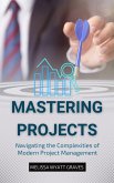 Mastering Projects (eBook, ePUB)