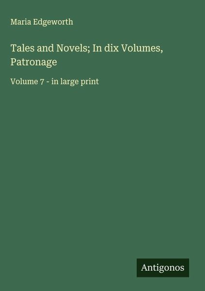 Tales and Novels; In dix Volumes, Patronage Tales and Novels; In dix Volumes, Patronage