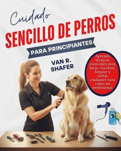 Cover Cuidado sencillo de perros para principiantes (eBook, ePUB)