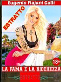 La Fama e la Ricchezza (estratto) (eBook, ePUB) La Fama e la Ricchezza (estratto) (eBook, ePUB)