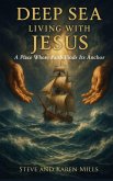 Deep Sea Living with Jesus Deep Sea Living with Jesus