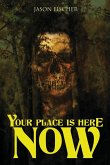 Your Place Is Here Now