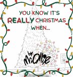 You Know It's Really Christmas When