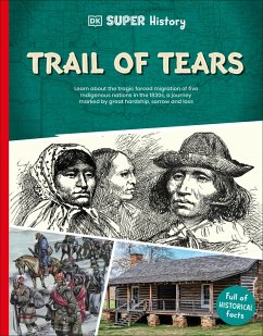 DK Super History Trail of Tears (eBook, ePUB) - Dk