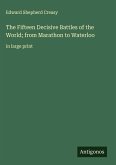 The Fifteen Decisive Battles of the World; from Marathon to Waterloo