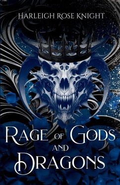 Rage of Gods and Dragons - Knight, Harleigh Rose Rage of Gods and Dragons - Knight, Harleigh Rose