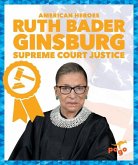 Ruth Bader Ginsburg: Supreme Court Justice