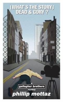 (What's the Story) Dead & Gory - Mottaz, Phillip