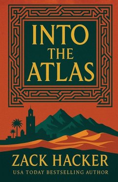 Into the Atlas - Hacker, Zack Into the Atlas - Hacker, Zack