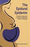 The Epidural Epidemic