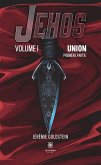 Jehos - Union : Première partie Volume I (eBook, ePUB)
