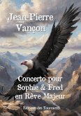 Concerto pour Sophie et Fred en Rêve Majeur (eBook, ePUB)
