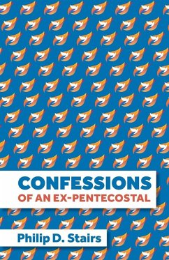 Cover Confessions of an Ex-Pentecostal