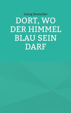 Cover Dort, wo der Himmel blau sein darf