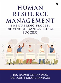 Human Resource Management - Nupur Chhaniwal; Aarti Khanchandani Human Resource Management - Nupur Chhaniwal; Aarti Khanchandani