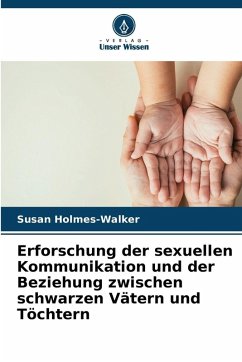 Cover Erforschung der sexuellen Kommunikation und der Beziehung zwischen schwarzen Vätern und Töchtern