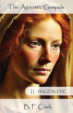 Cover The Agnostic Gospels Book II Magdalene