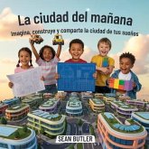La Ciudad Del Mañana (eBook, ePUB)