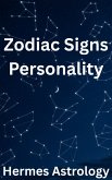 Zodiac Signs Personality (eBook, ePUB) Zodiac Signs Personality (eBook, ePUB)