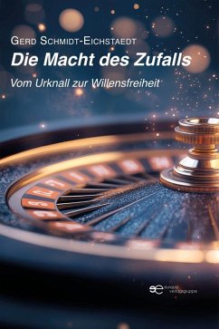 Die Macht des Zufalls (eBook, ePUB) - Schmidt-Eichstaedt, Gerd