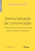DEMOCRATIZAÇÃO DA COMUNICAÇÃO: o desafio de pensar uma mídia que fortaleça a cidadania (eBook, ePUB)